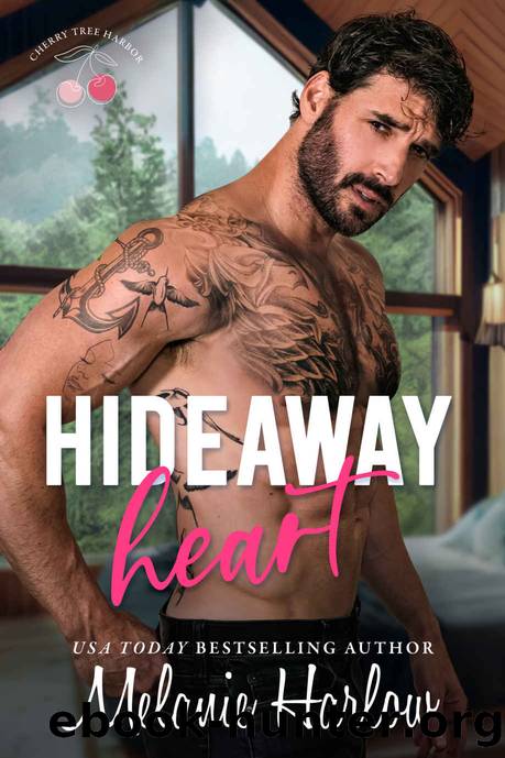 Hideaway Heart (Cherry Tree Harbor Book 2) by Melanie Harlow