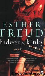 Hideous kinky by Esther Freud