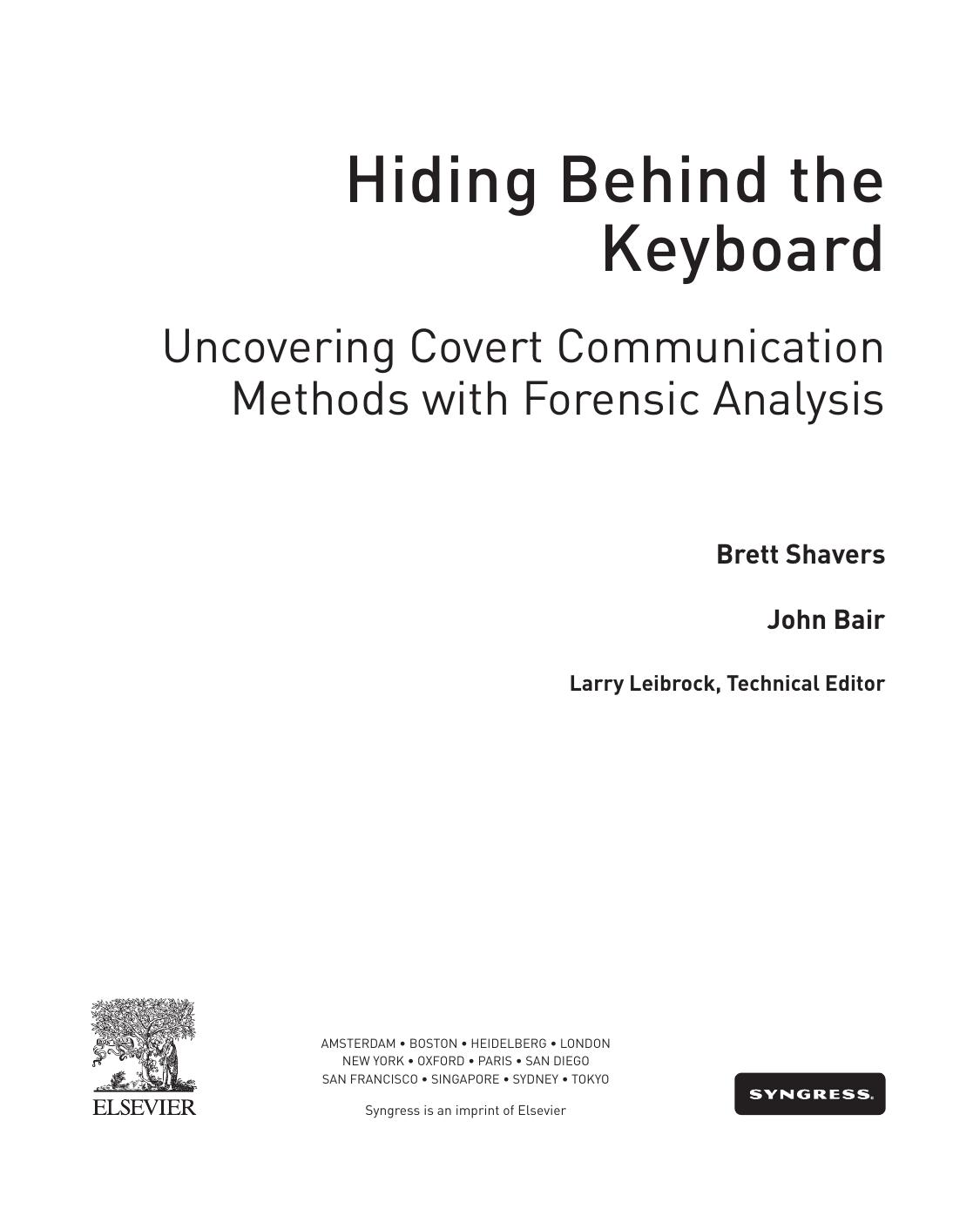 Hiding Behind the Keyboard: Uncovering Covert Communication Methods with Forensic Analysis by Unknown