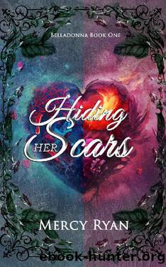 Hiding Her Scars (Belladonna Series Book 1) by Mercy Ryan