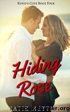 Hiding Rose by Katie Mettner