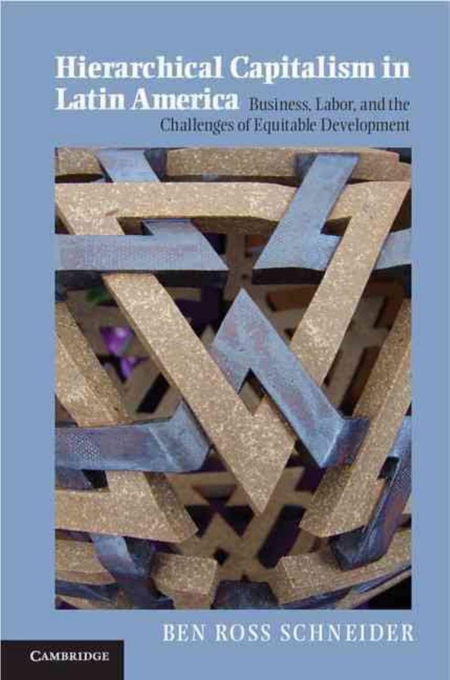 Hierarchical Capitalism in Latin America: Business, Labor, and the Challenges of Equitable Development by Unknow