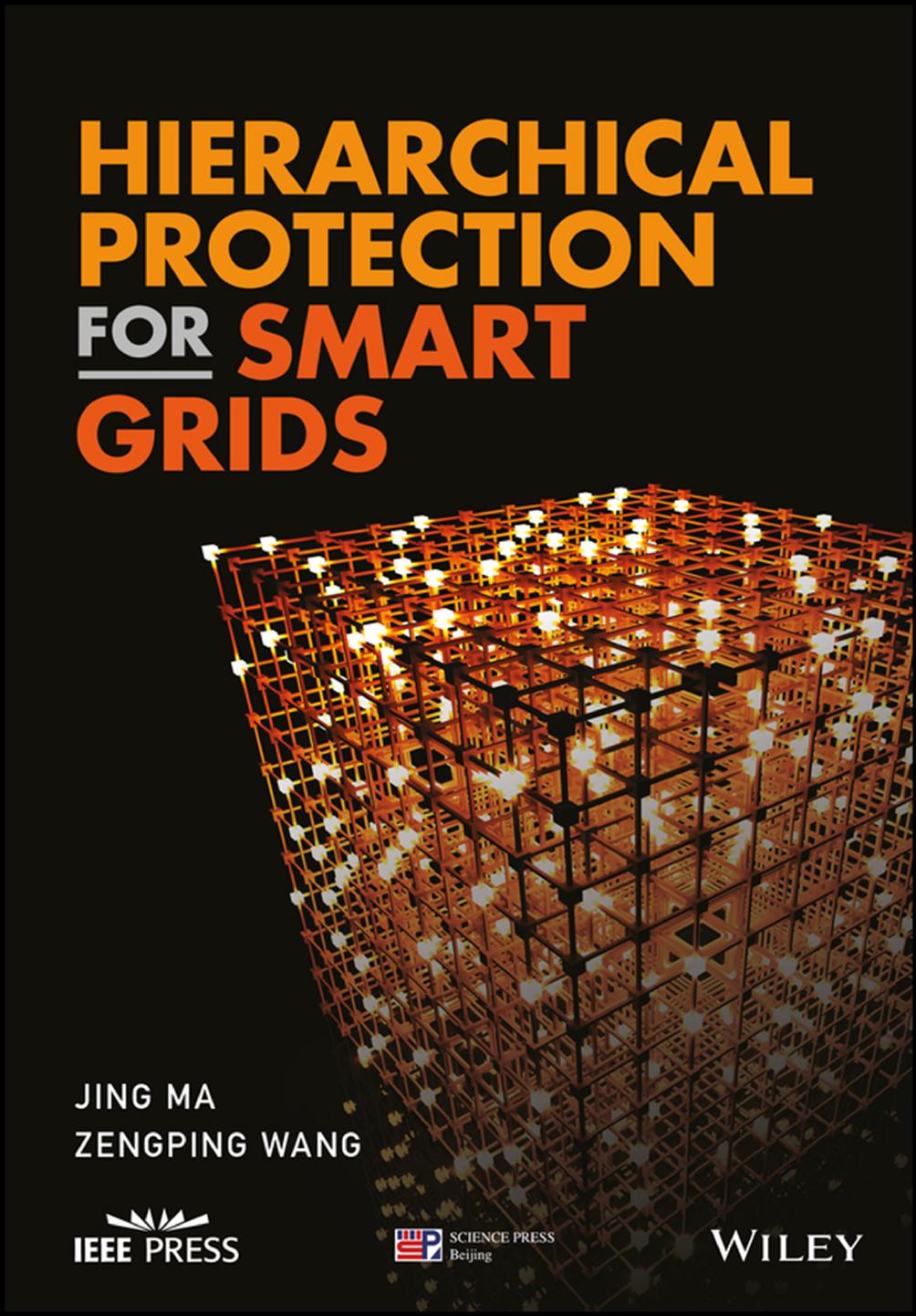 Hierarchical Protection for Smart Grids by Ma Jing; Wang