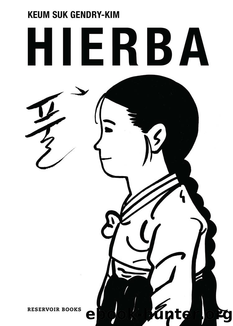 Hierba by Keum Suk Gendry-Kim