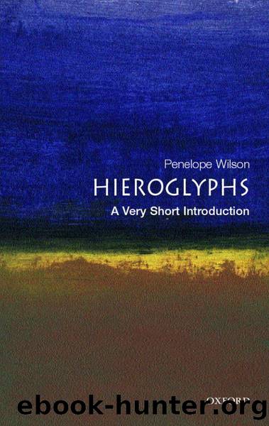 Hieroglyphs by Wilson Penelope;