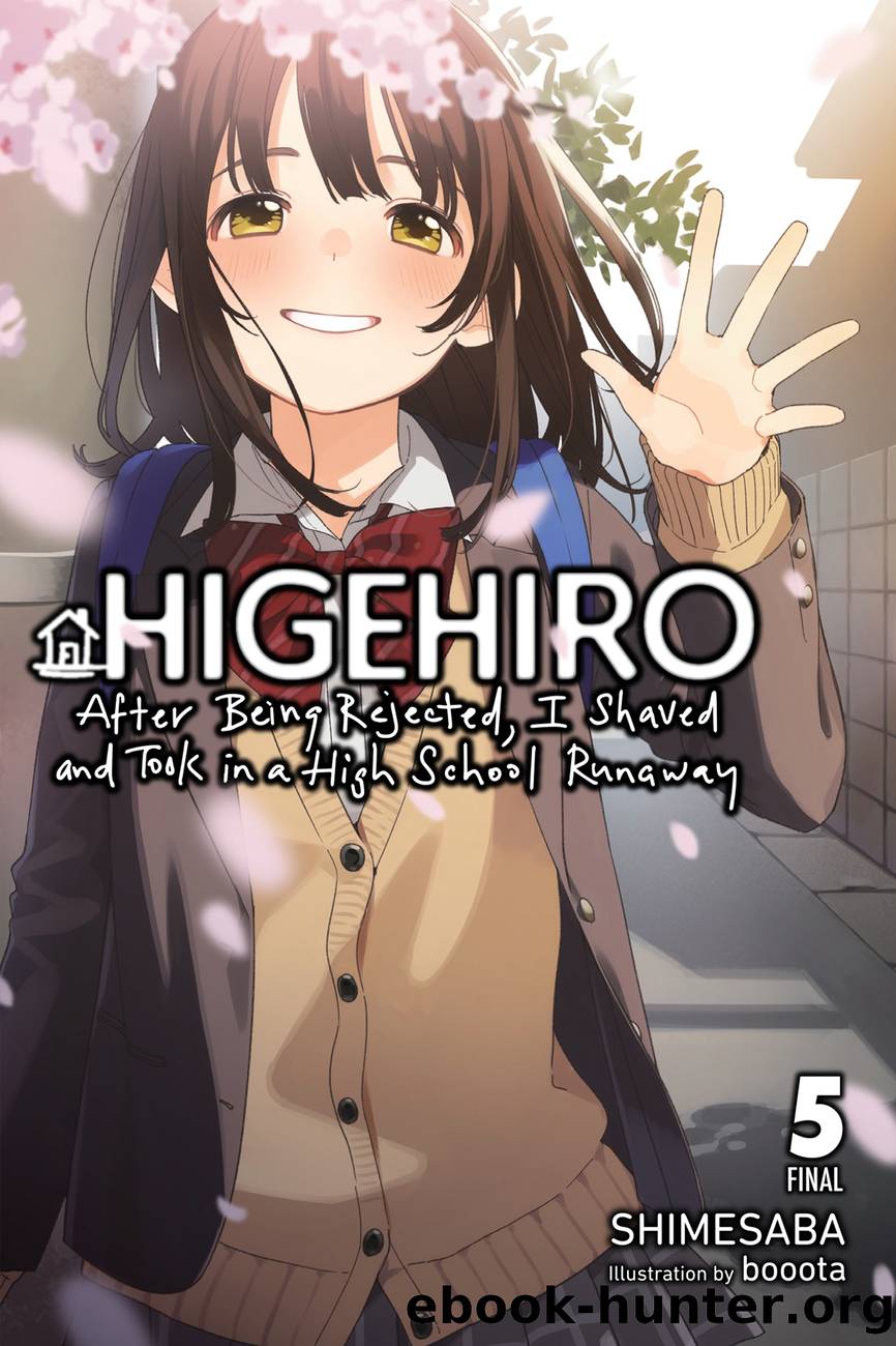 Higehiro: After Being Rejected, I Shaved and Took in a High School Runaway, Vol. 5 by Shimesaba