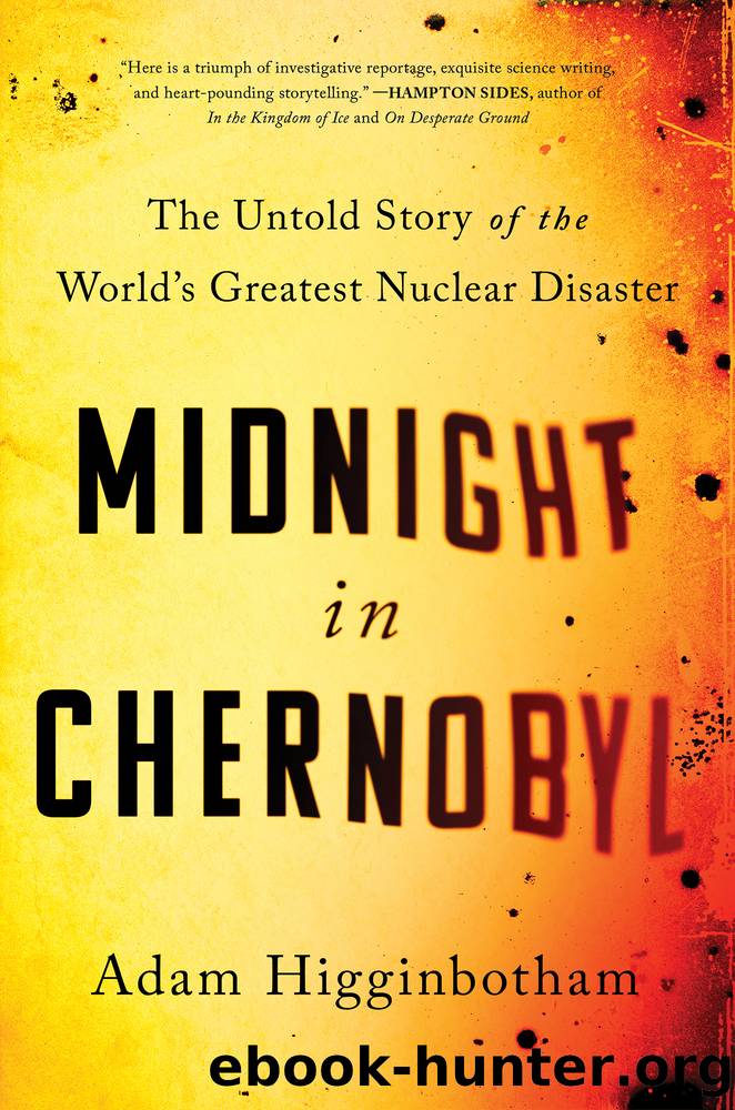 Higginbotham, Adam - Midnight in Chernobyl by Higginbotham Adam