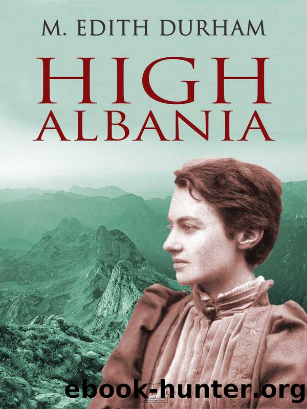 High Albania by M. Edith Durham