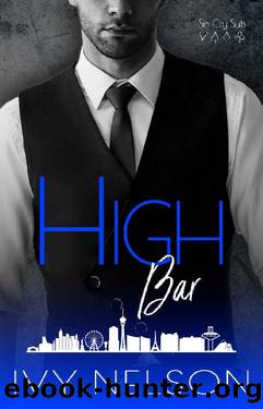 High Bar: A Billionaire Mafia Romance (Sin City Suits Book 1) by Ivy Nelson