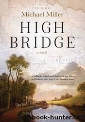 High Bridge by Michael Miller