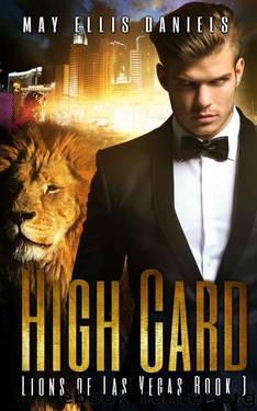 High Card: A Billionaire Shifter Novel (Lions of Las Vegas Book 1) by Ellis Daniels May