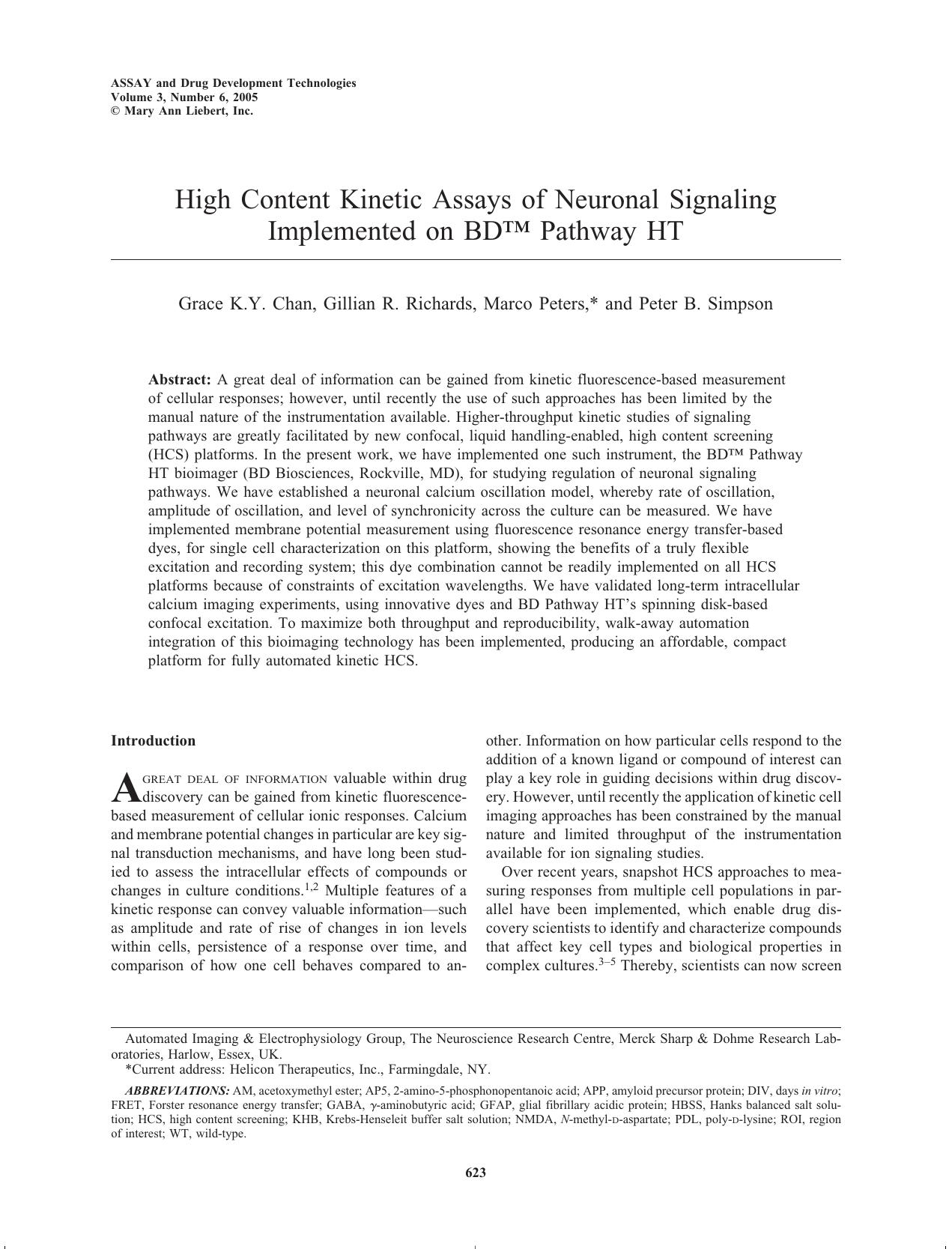 High Content Kinetic Assays of Neuronal Signaling Implemented on BDTM Pathway HT by Grace K.Y. Chan Gillian R. Richards Marco Peters Peter B. Simpson Ph.D