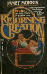 High Couch of Silistra: Returning Creation by Janet Morris
