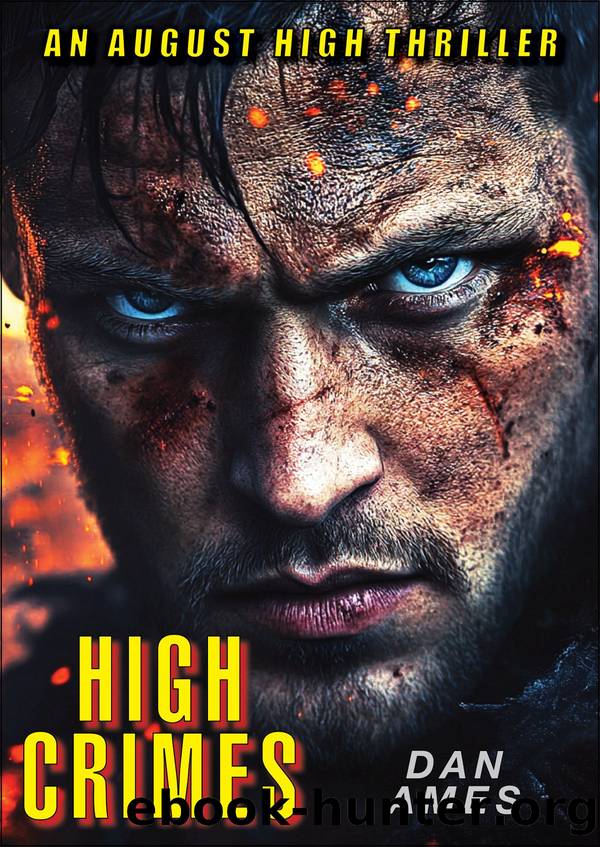 High Crimes by Dan Ames