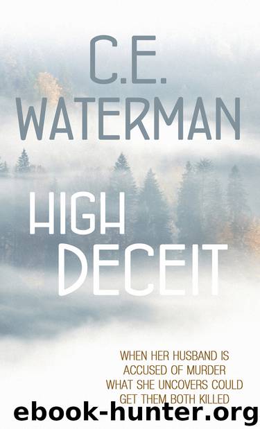 High Deceit by C.E. Waterman