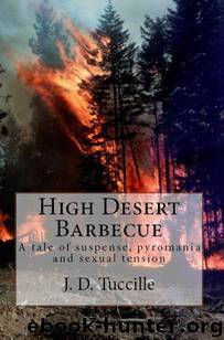 High Desert Barbecue by J. D. Tuccille