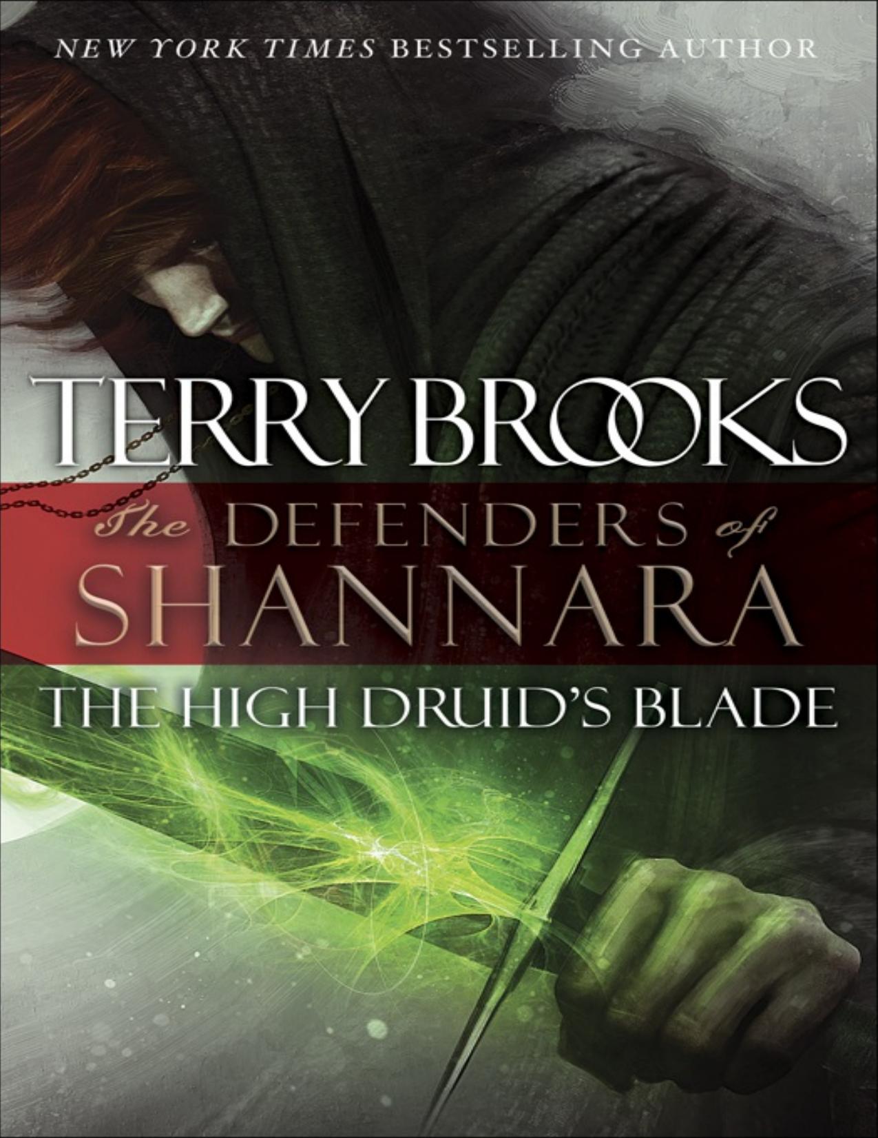 High Druid's Blade : The Defenders of Shannara (9780345540713) by Brooks Terry