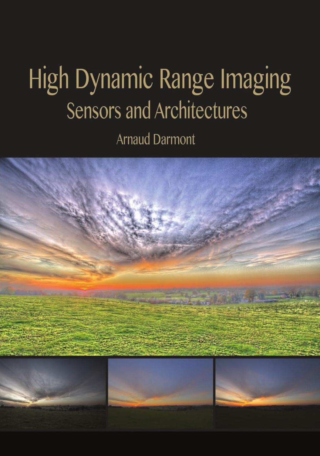 High Dynamic Range Imaging: Sensors and Architectures by Unknow