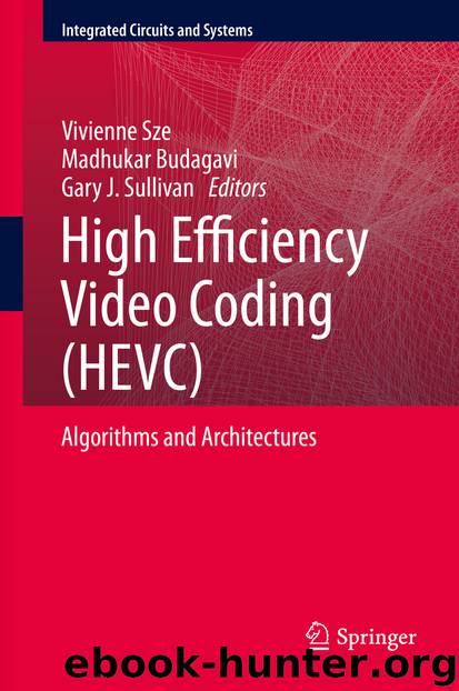 High Efficiency Video Coding (HEVC) by Vivienne Sze Madhukar Budagavi & Gary J. Sullivan