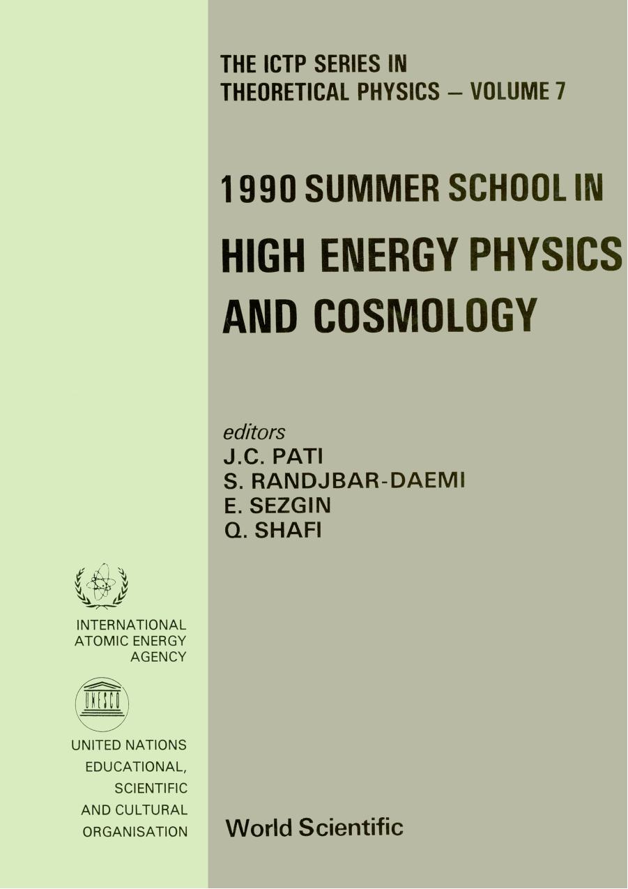 High Energy Physics and Cosmology - Proceedings of the 1990 Summer School (The Ictp Theoretical Physics) by unknow