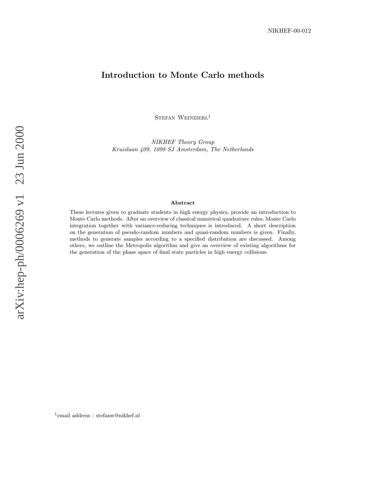 High Energy Physics by Monte Carlo Methods