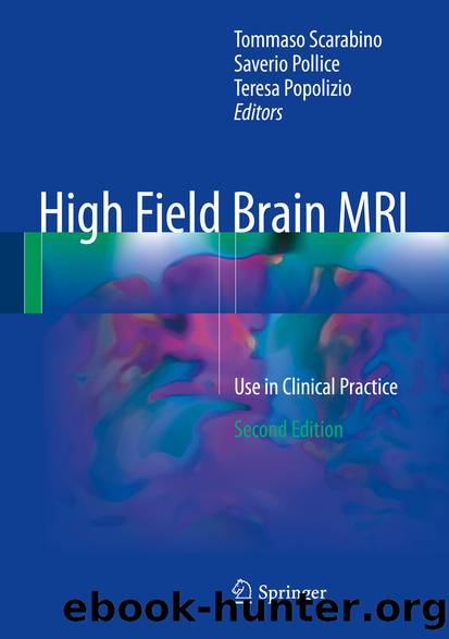 High Field Brain MRI by Tommaso Scarabino Saverio Pollice & Teresa Popolizio