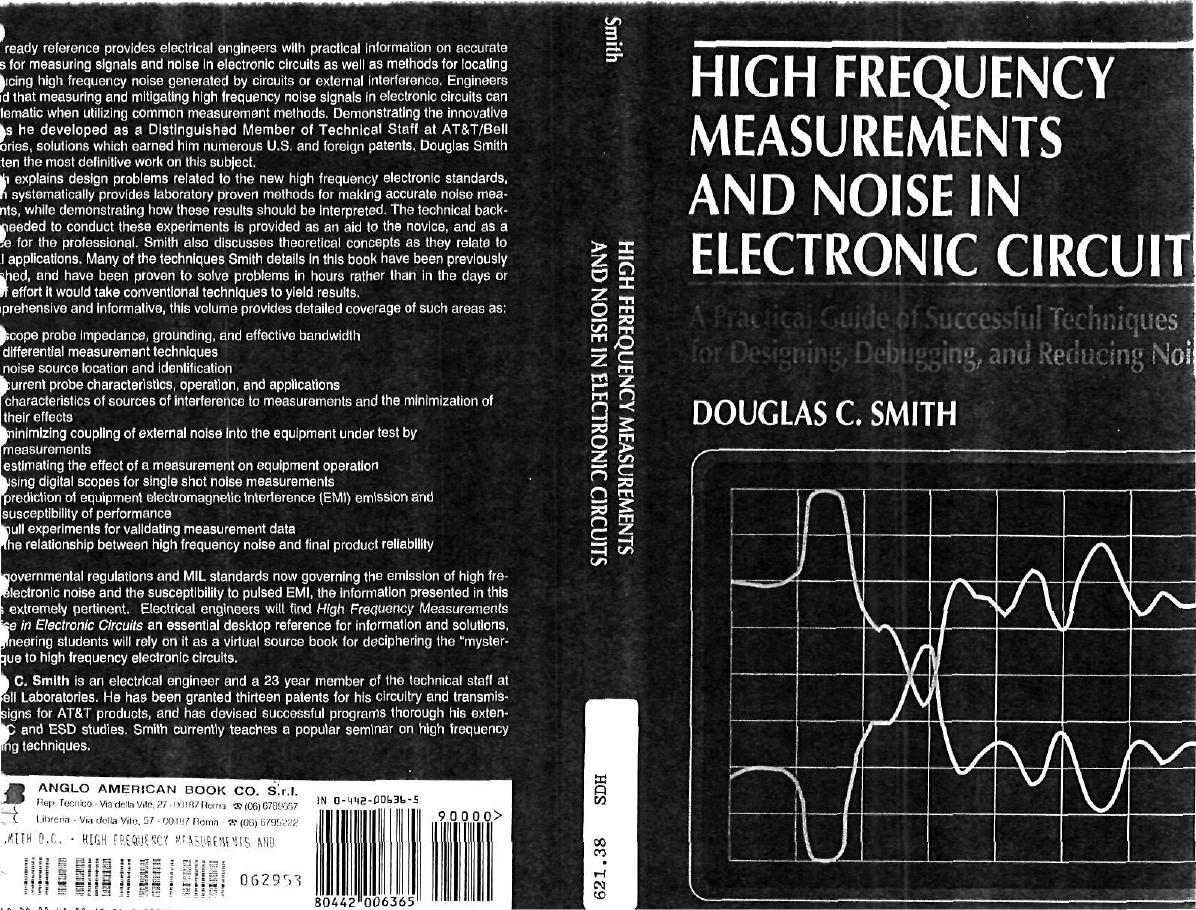 High Frequency Measurements and Noise in Electronic Circuits by Smith D.C