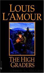 High Graders by Louis L'Amour