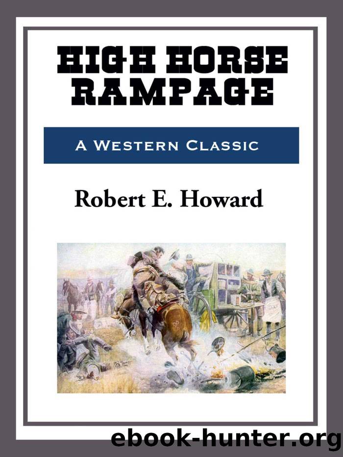 High Horse Rampage by Robert E. Howard