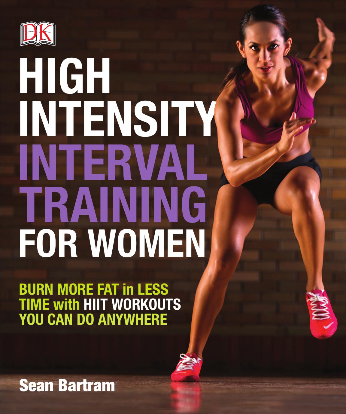 High Intensity Interval Training for Women by Sean Bartram