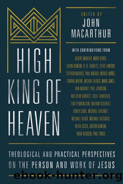 High King of Heaven by John F. MacArthur Jr