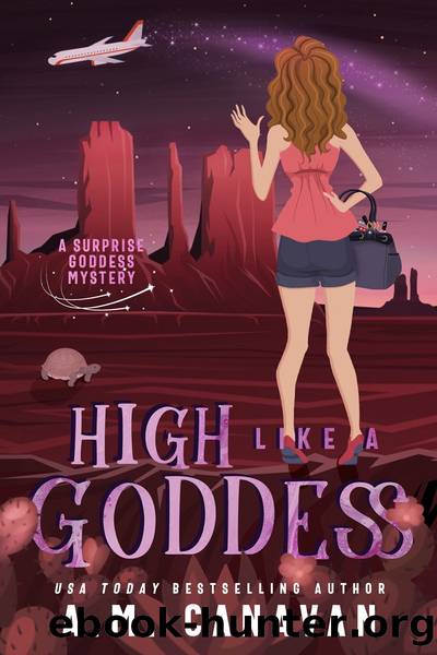 High Like a Goddess by A.M. Canavan