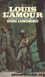 High Lonesome by Louis L'Amour