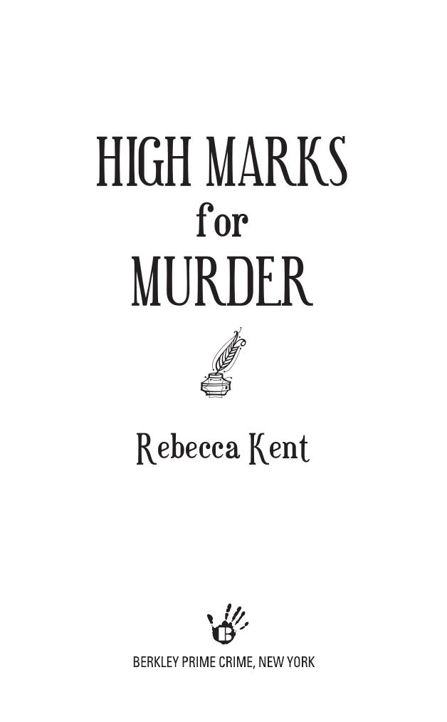 High Marks for Murder by Rebecca Kent