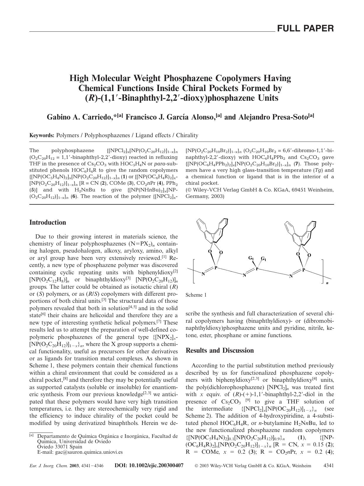 High Molecular Weight Phosphazene Copolymers Having Chemical Functions Inside Chiral Pockets Formed by (R)-(1,1[prime]-Binaphthyl-2,2[prime]-dioxy)phosphazene Units by Unknown