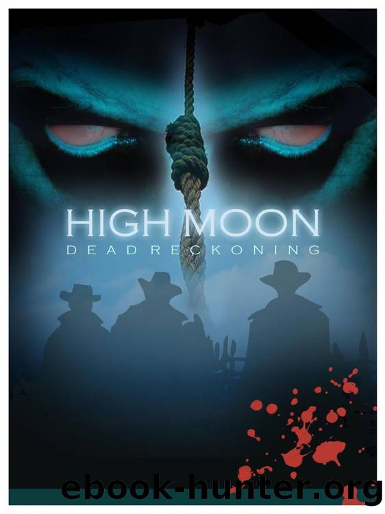 High Moon - Dead Reckoning by Ed Teixeira