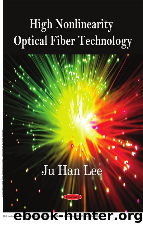 High Nonlinearity Optical Fiber Technology by Ju Han Lee