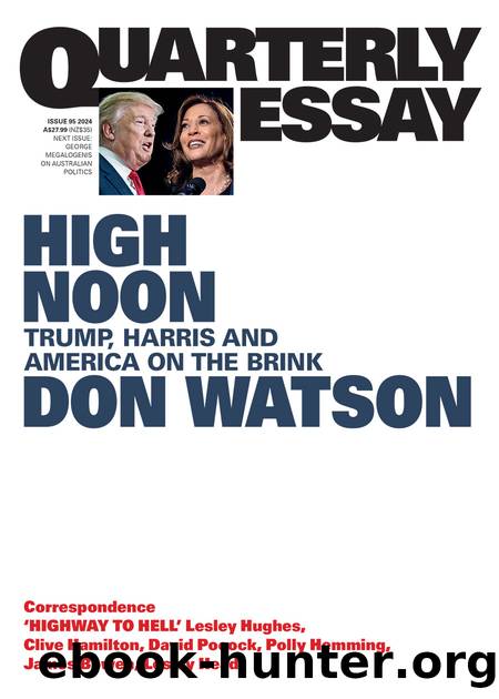 High Noon: Trump, Harris and America on the Brink by Don Watson