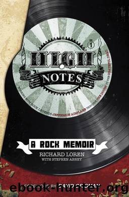 High Notes: A Rock Memoir by Richard Loren & Stephen Abney