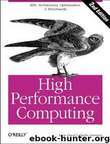 High Performance Computing by Charles Severance; Kevin Dowd