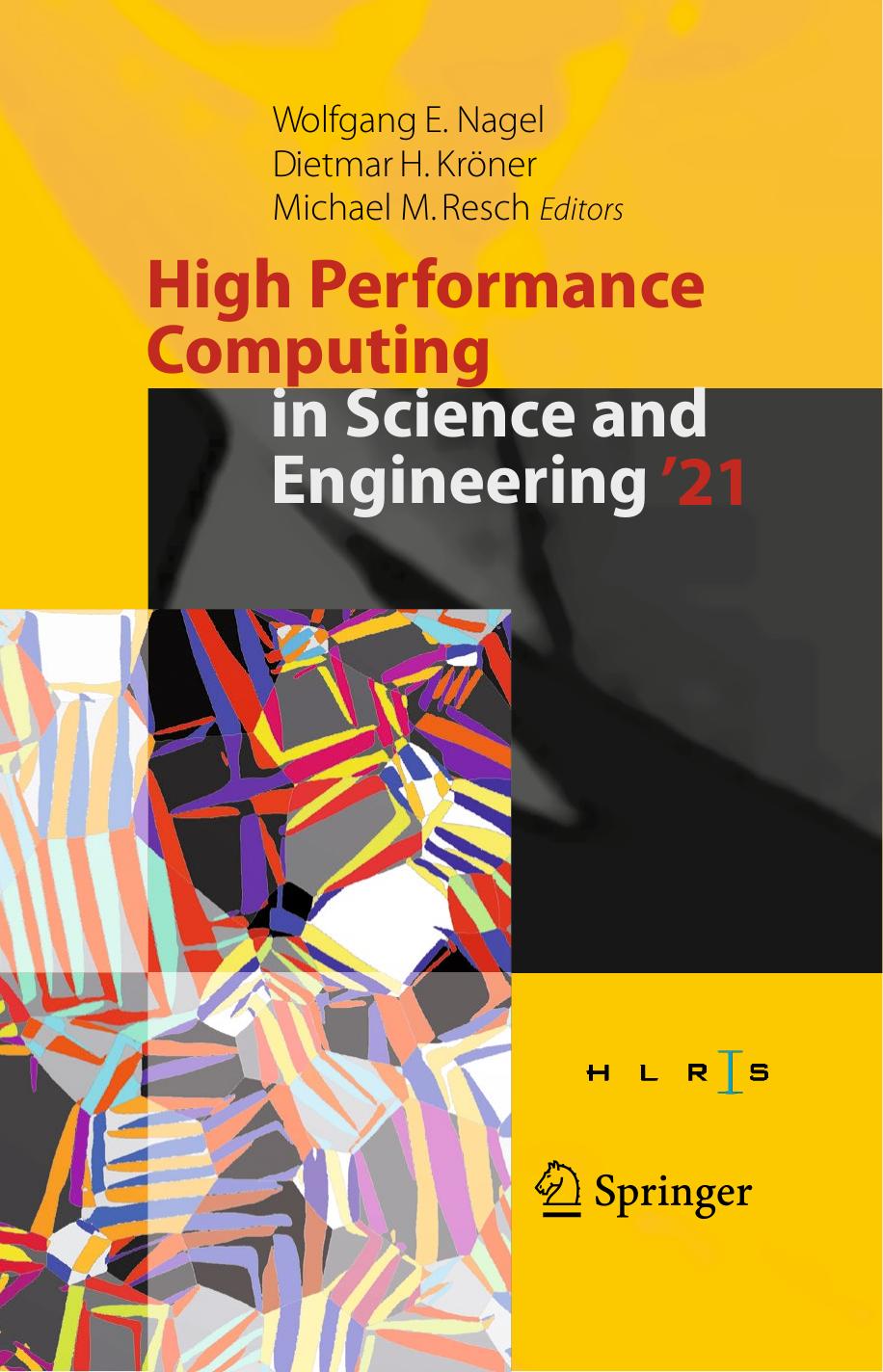 High Performance Computing in Science and Engineering '21: Transactions of the High Performance Computing Center, Stuttgart by Wolfgang E. Nagel Dietmar H. Kroner Michael M. Resch
