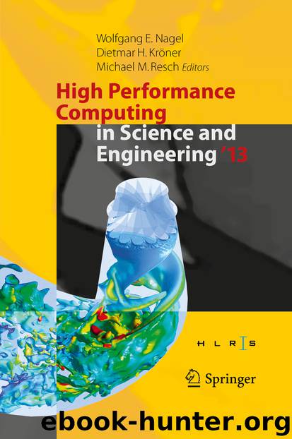 High Performance Computing in Science and Engineering ‘13 by Wolfgang E. Nagel Dietmar H. Kröner & Michael M. Resch