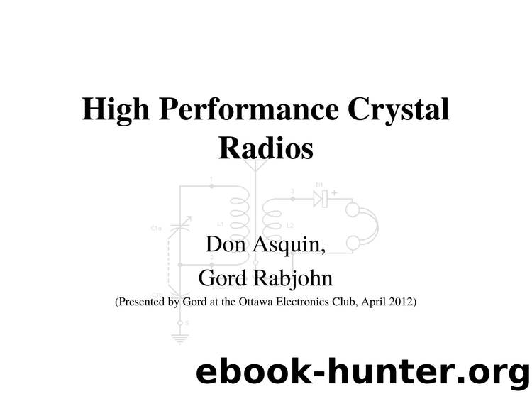 High Performance Crystal Radios by Don Asquin