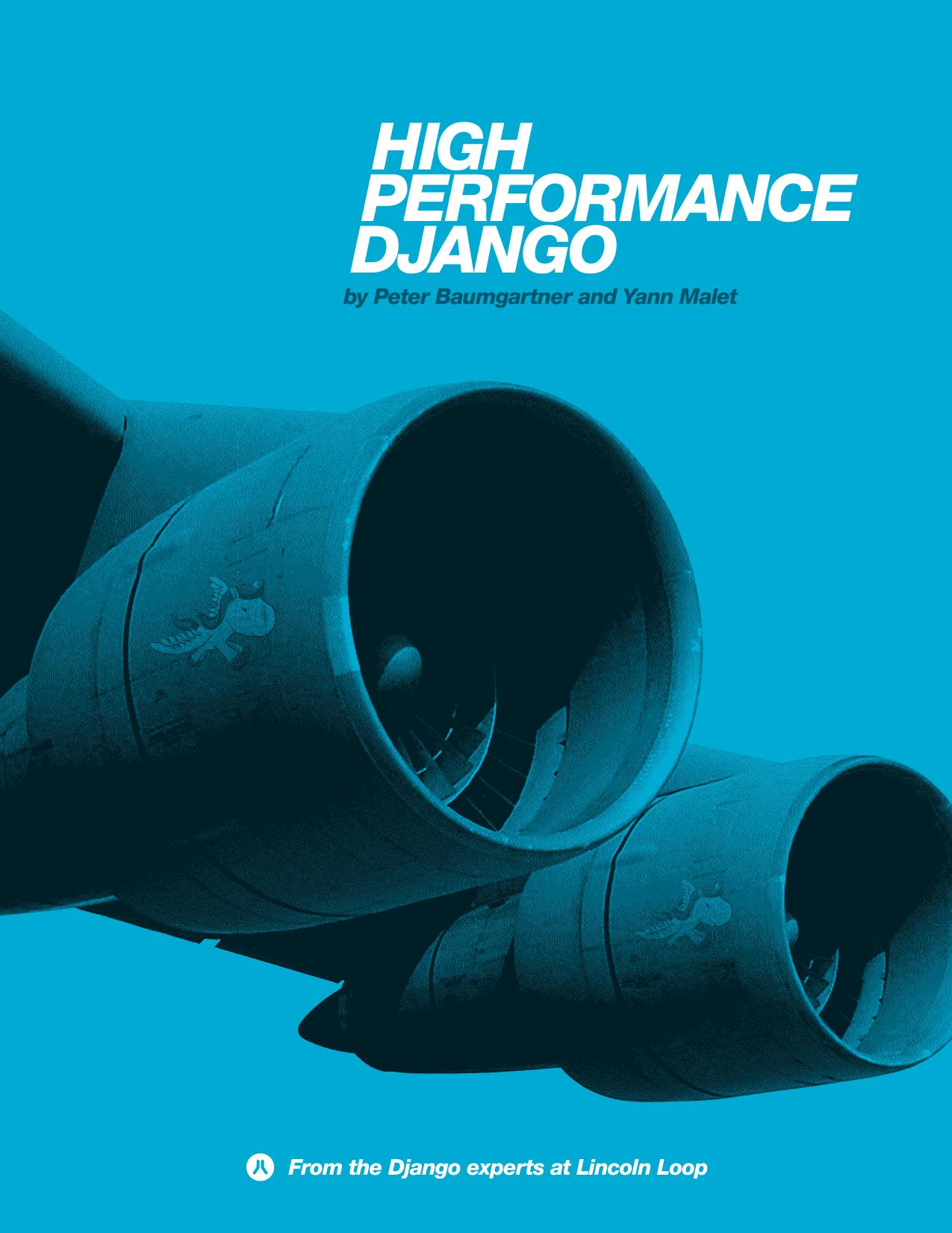 High Performance Django by Baumgartner P.;Malet Y