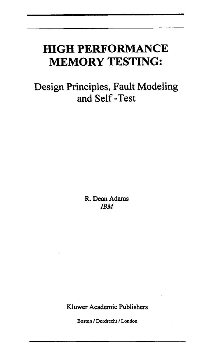 High Performance Memory Testing Design Principles Fault Modeling by R. Dean Adams