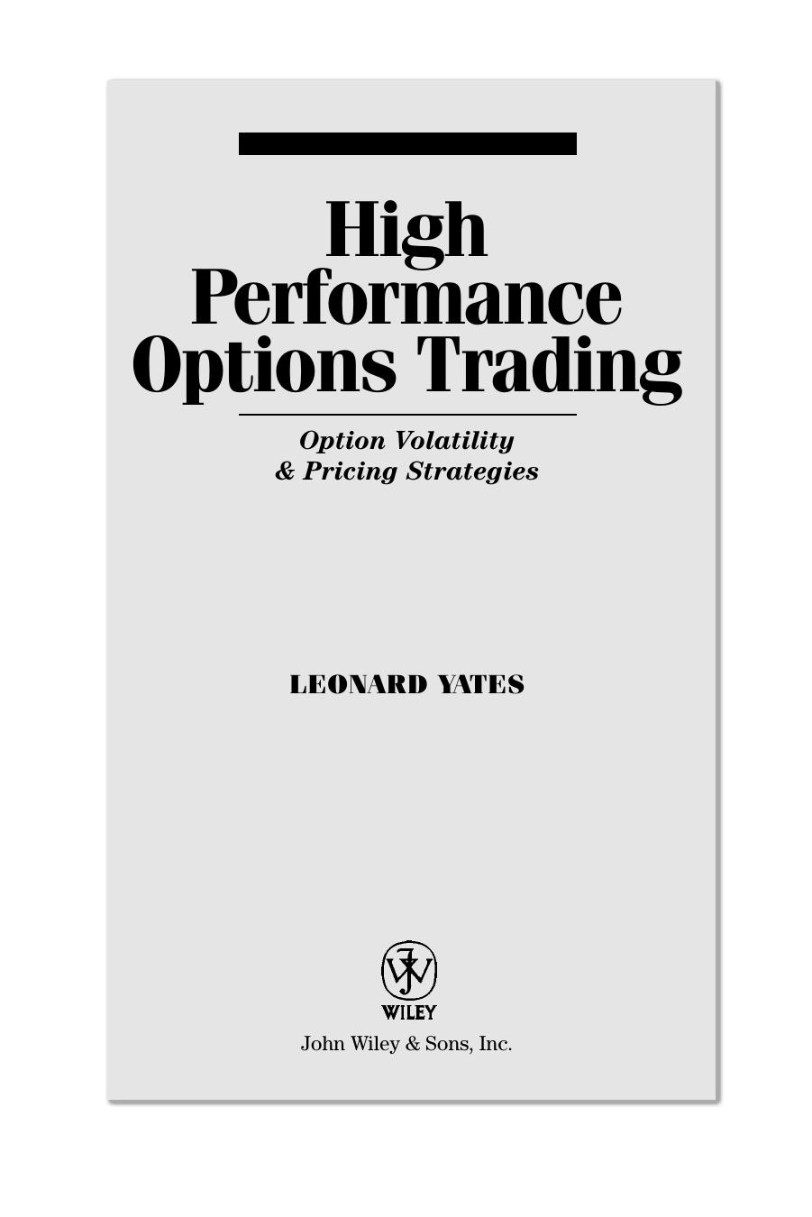 High Performance Options Trading: Option Volatility & Pricing Strategies by Unknow