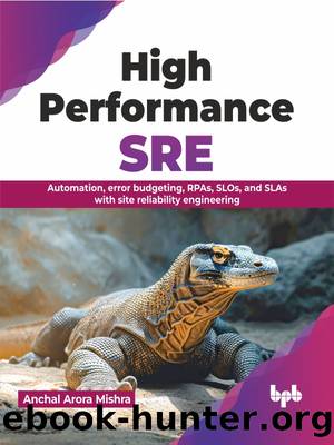 High Performance SRE by Mishra Anchal Arora;