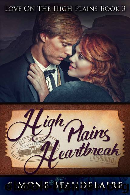 High Plains Heartbreak (Love On The High Plains Book 3) by Simone Beaudelaire