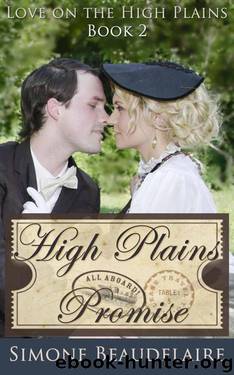 High Plains Promise (Love on the High Plains Book 2) by Beaudelaire Simone