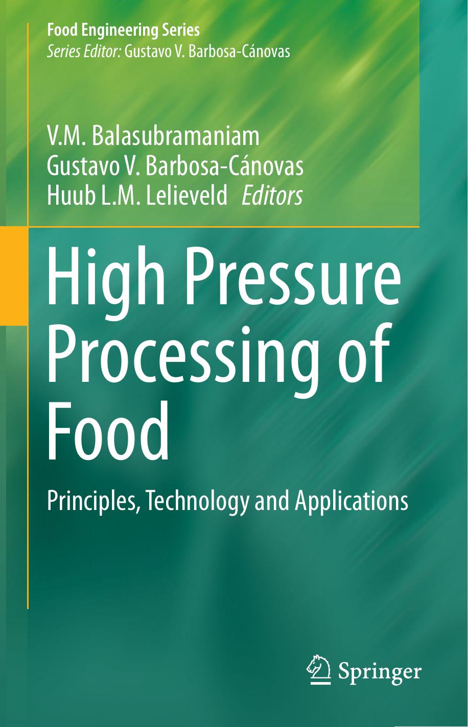High Pressure Processing of Food by Principles Technology & Applications (2016)